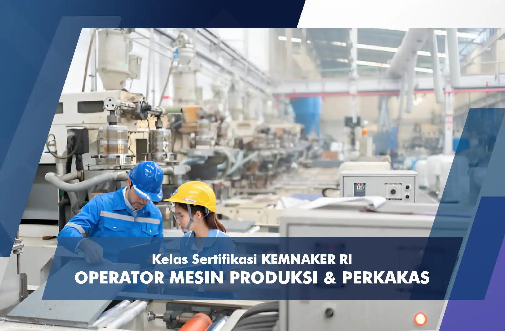Operator Mesin Produksi & Perkakas kelas 1 & 2